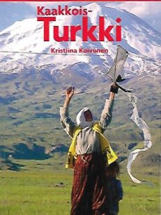 Sankarimatkailijan Kaakkois-Turkki