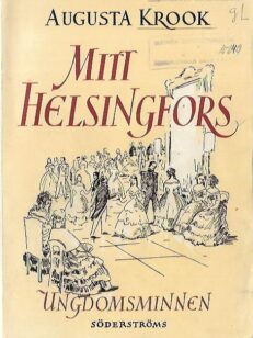 Mitt Helsingfors, Ungdomsminnen