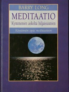 Meditaatio - Kymmenen askelta hiljaisuuteen