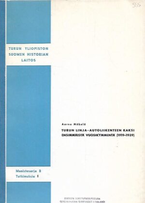 Turun linja-autoliikenteen kaksi ensimmäistä vuosikymmentä (1919-1939)