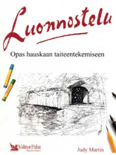 Luonnostelu - Opas hauskaan taiteentekemiseen