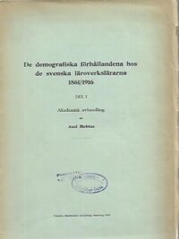De demografiska förhållandena hos de svenska läroverkslärarna 1861/1916