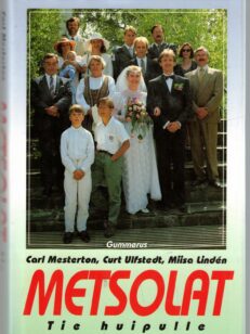 Metsolat - Tie huipulle