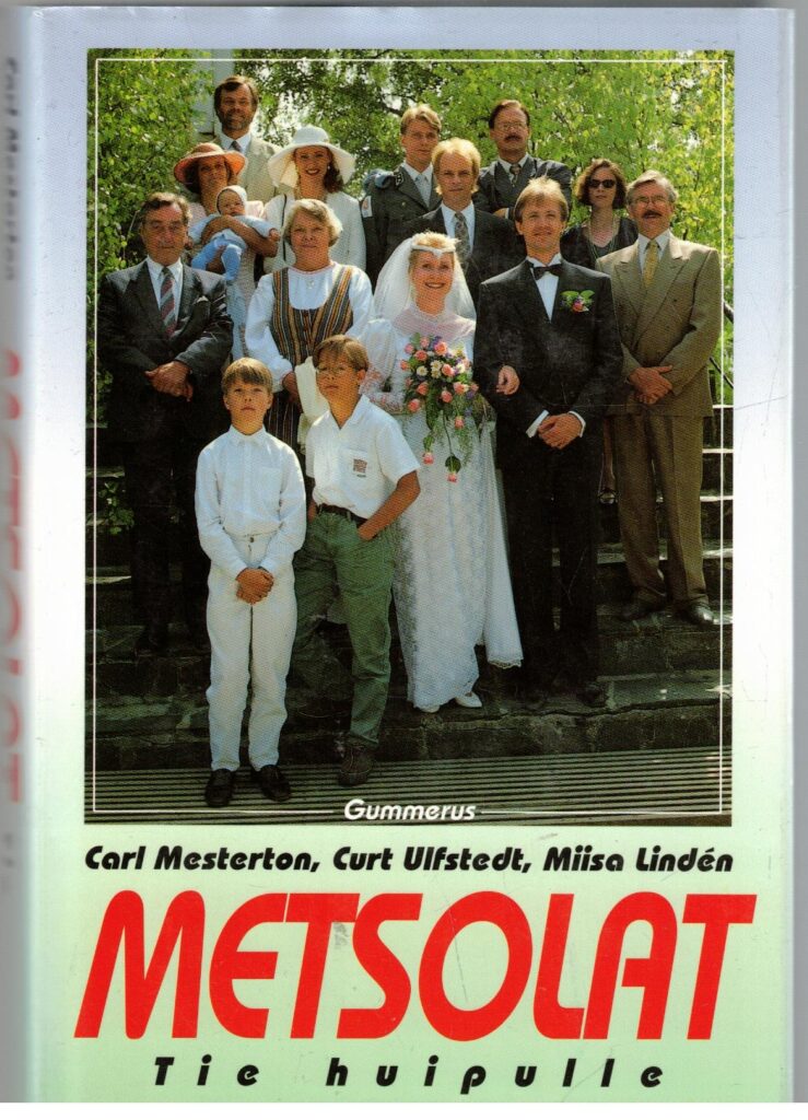 Metsolat - Tie huipulle