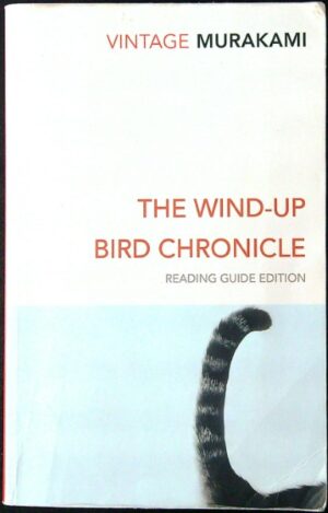 The Wind-Up Bird Chronicle - Reading guide edition