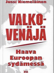 Valko-Venäjä - Haava Euroopan sydämessä