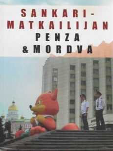 Sankarimatkailijan Penza & Mordva