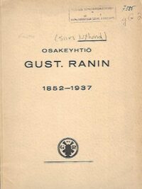 Osakeyhtiö Gust. Ranin 1852-1937