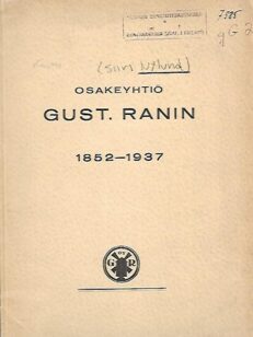 Osakeyhtiö Gust. Ranin 1852-1937