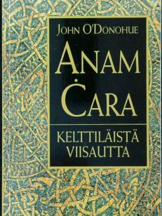 Anam Cara - Kelttiläistä viisautta