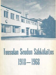 Tuusulan Seudun Sähkölaitos 1918-1968