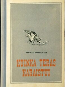 Kuinka teräs karaistui