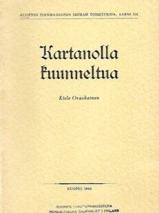 Kartanolla kuunneltua