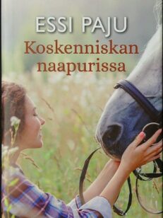 Koskenniskan naapurissa