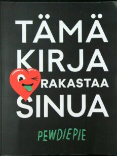 Tämä kirja rakastaa sinua