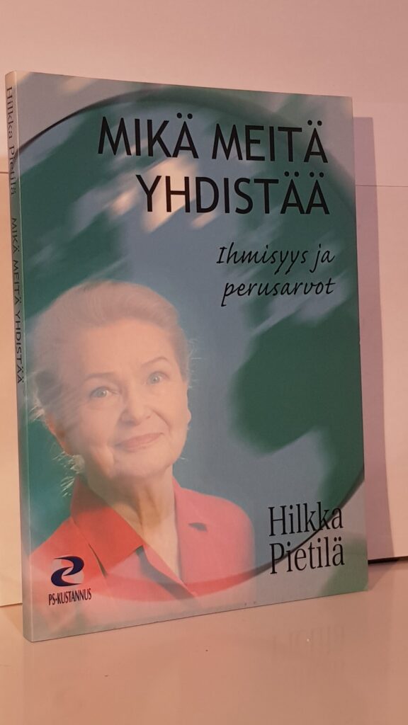 Mikä meitä yhdistää - Ihmisyys ja perusarvot