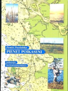 Pienet poikaseni (Jokisuun pojan pakinoita)