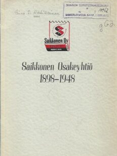 Saikkonen Osakeyhtiö 1898-1948