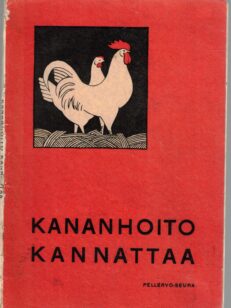 Kananhoito kannattaa