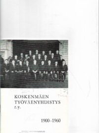 Koskenmäen Työväenyhdistys r.y. 1900-1960