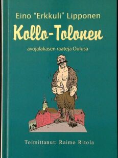 Kollo-Tolonen - avojalakasen raateja Oulusa