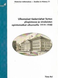 Ulkomaiset tiedemiehet Tarton yliopistossa ja virolaisten opintomatkat ulkomaille 1919-1940
