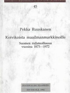 Koivikoista maailmanmarkkinoille