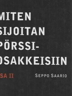 Miten sijoitan pörssiosakkeisiin osa II