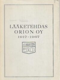 Lääkethdas orion Oy 1917-1967