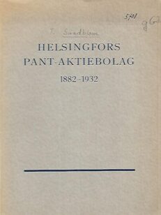 Helsingfors Pant-Aktieboag 1882-1932