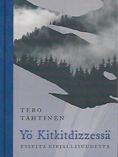 Yö Kitkitdizzessä - Esseitä kirjallisuudesta