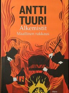 Alkemistit - Maallinen rakkaus