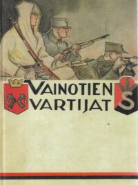 Vainotien Vartijat, Etelä-Karjalan maanpuolustushistoriaa