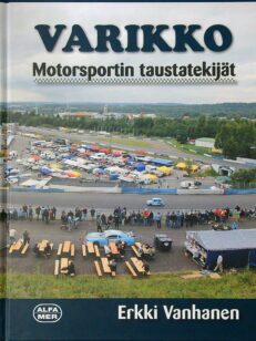 Varikko - Motorsportin taustatekijät