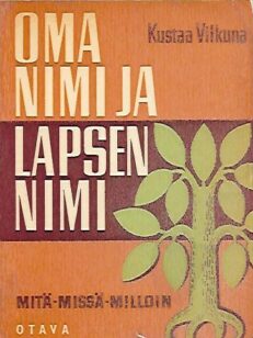 Oma nimi ja lapsen nimi