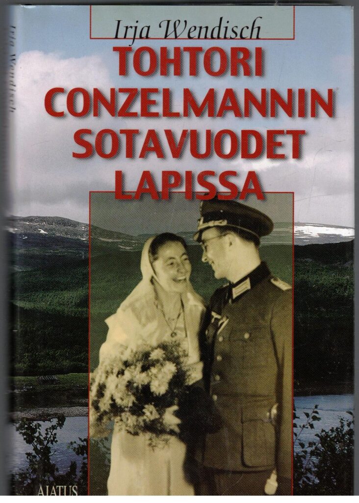 Tohtori Conzelmannin sotavuodet Lapissa