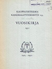 Kauppatieteiden kandidaattiyhdistys r.y. Vuosikirja 1950