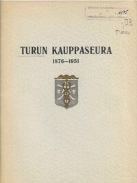 Turun Kauppaseura 1876-1951