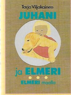 Juhani ja Elmeri _ Elmeri maalla