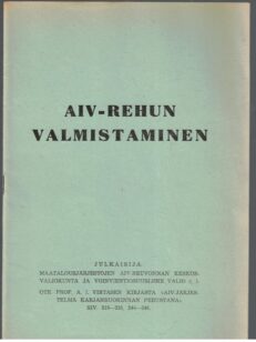 AIV-rehun valmistaminen