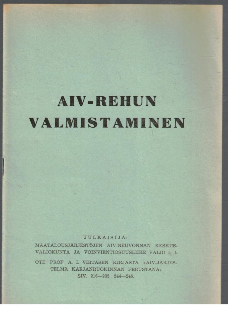 AIV-rehun valmistaminen