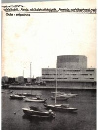 Arkkitehti 3/1972 Oulu - eripainos