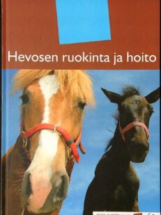 Hevosen ruokinta ja hoito