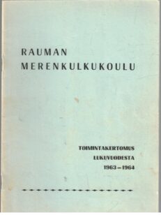 Rauman merenkulkukoulu toimintakertomus lukuvuodesta 1963-1964