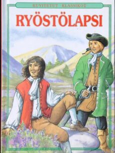 Ryöstölapsi (kuvitetut klassikot)