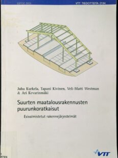 Suurten maatalousrakennusten puurunkoratkaisut