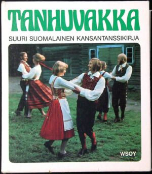 Tanhuvakka - Suuri suomalainen kansantanssikirja