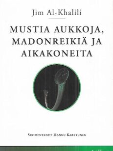 Mustia aukkoja, madonreikiä ja aikakoneita