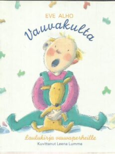 Vauvakulta - Laulukirja vauvaperheille