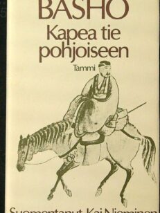 Kapea tie pohjoiseen ja muita matkakertomuksia